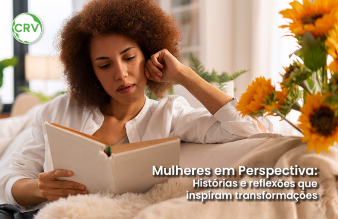 Mulheres em Perspectiva: Histórias e reflexões que inspiram transformações