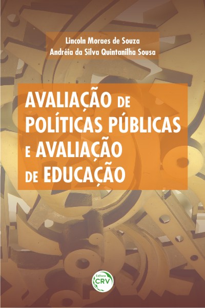 Capa do livro: AVALIAÇÃO DE POLÍTICAS PÚBLICAS E AVALIAÇÃO DE EDUCAÇÃO