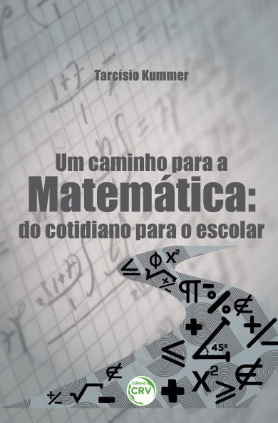 Capa do livro: UM CAMINHO PARA A MATEMÁTICA:<br>do cotidiano para o escolar