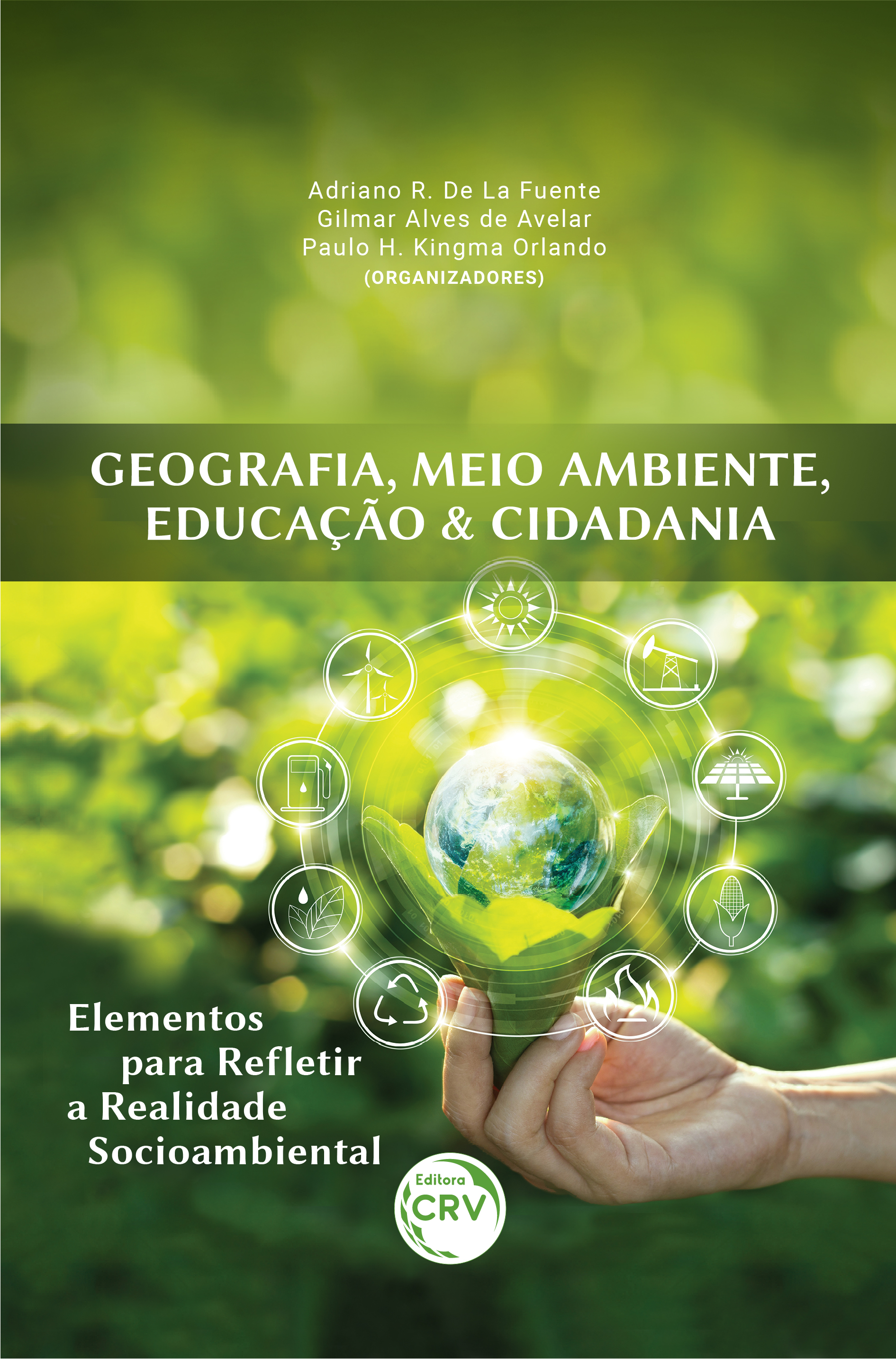 Capa do livro: GEOGRAFIA, MEIO AMBIENTE, EDUCAÇÃO & CIDADANIA: <br>elementos para refletir a realidade socioambiental