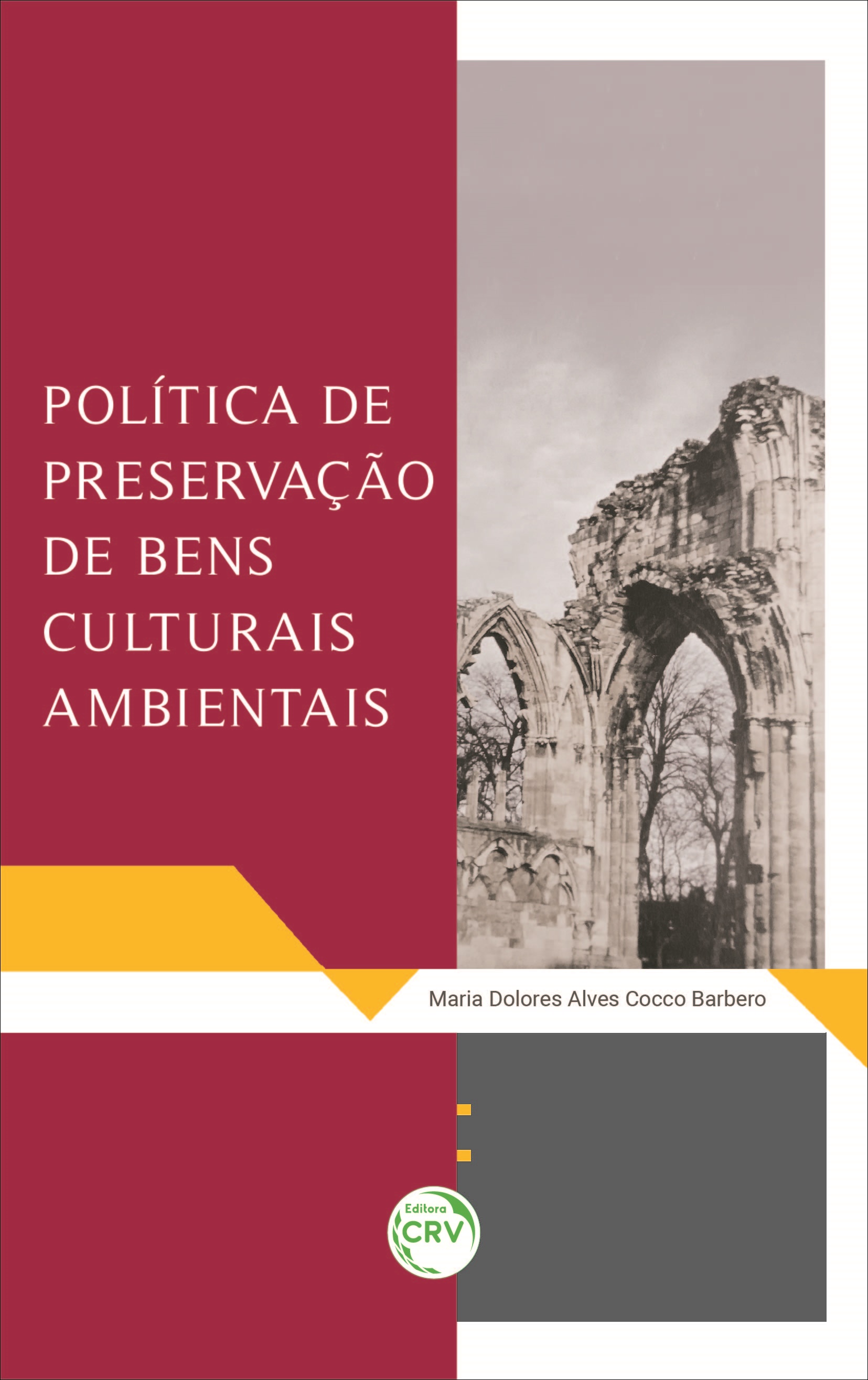 Capa do livro: POLÍTICA DE PRESERVAÇÃO DE BENS CULTURAIS AMBIENTAIS