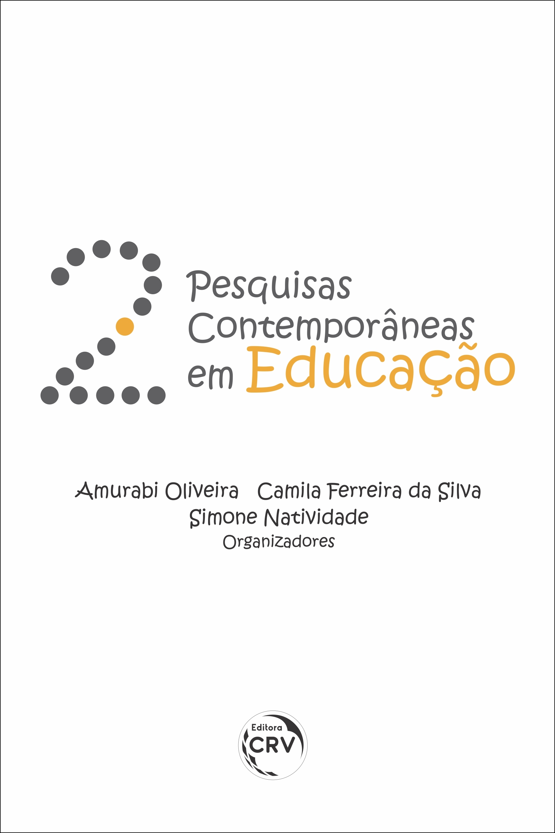 Capa do livro: PESQUISAS CONTEMPORÂNEAS EM EDUCAÇÃO 2