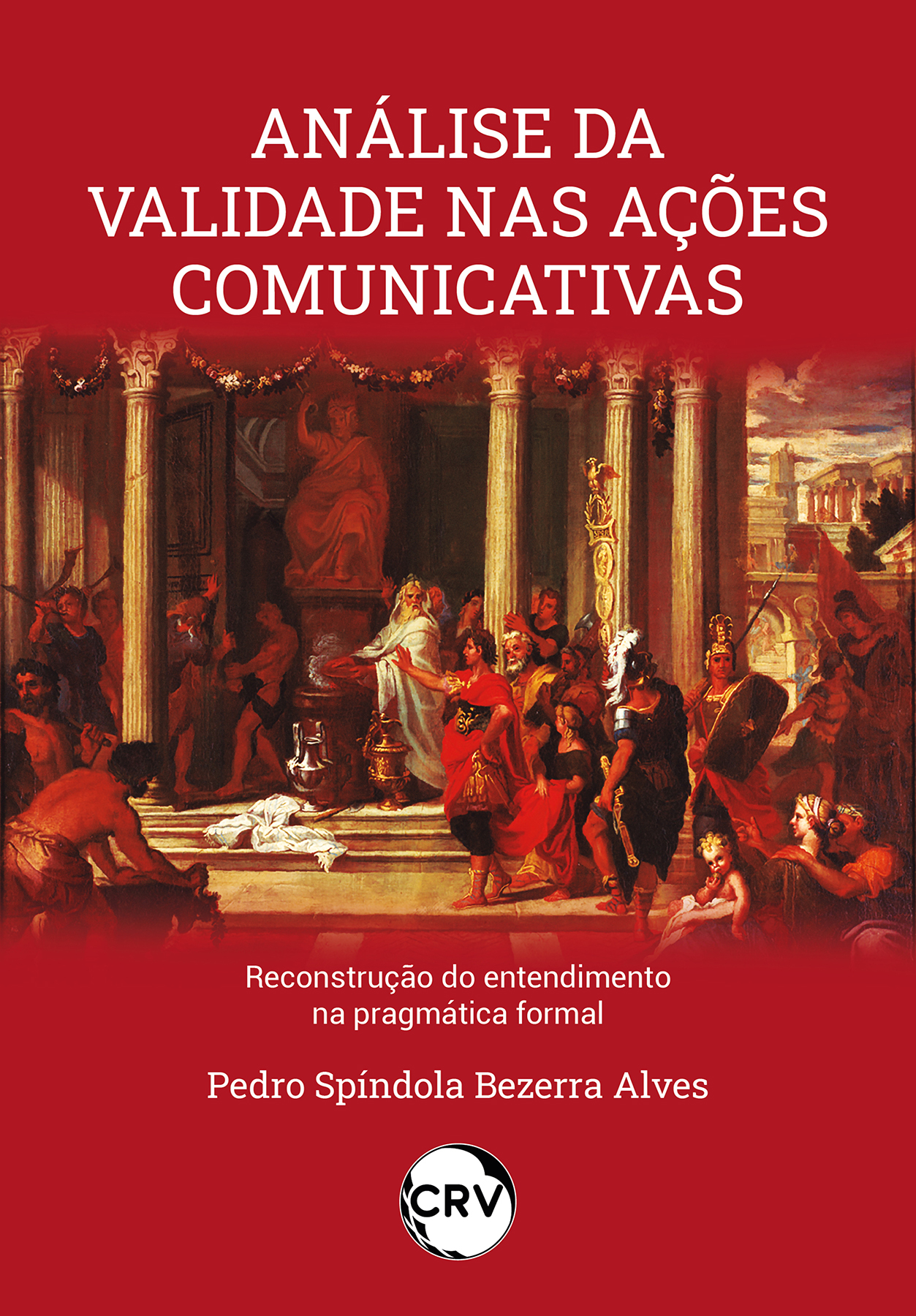Capa do livro: Análise da validade nas ações comunicativas: <Br>Reconstrução do entendimento na pragmática formal