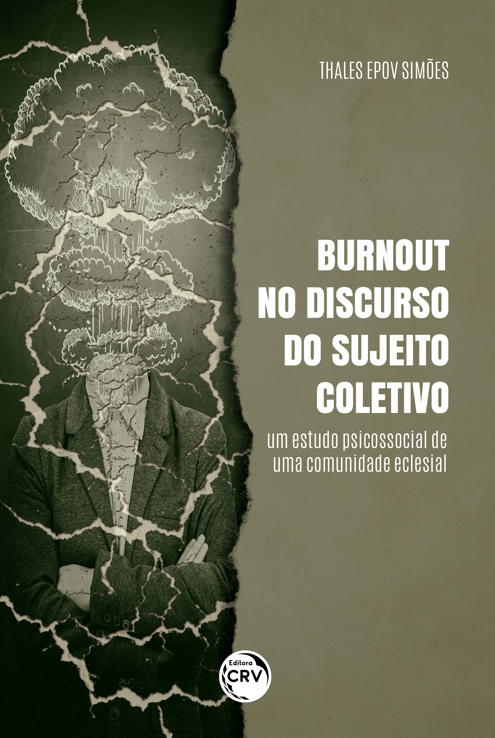 Capa do livro: BURNOUT NO DISCURSO DO SUJEITO COLETIVO:<br> Um estudo psicossocial de uma comunidade eclesial