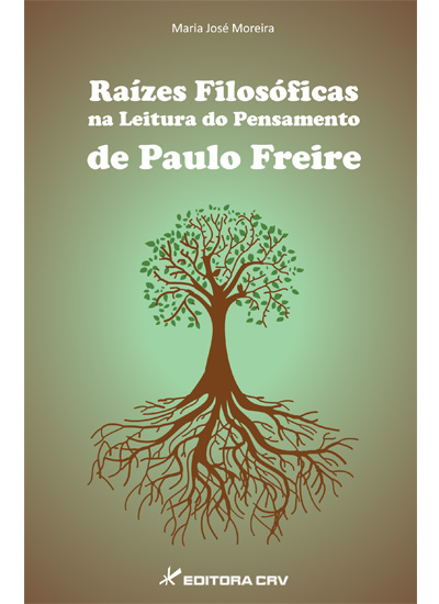 Capa do livro: RAÍZES FILOSÓFICAS NA LEITURA DO PENSAMENTO DE PAULO FREIRE