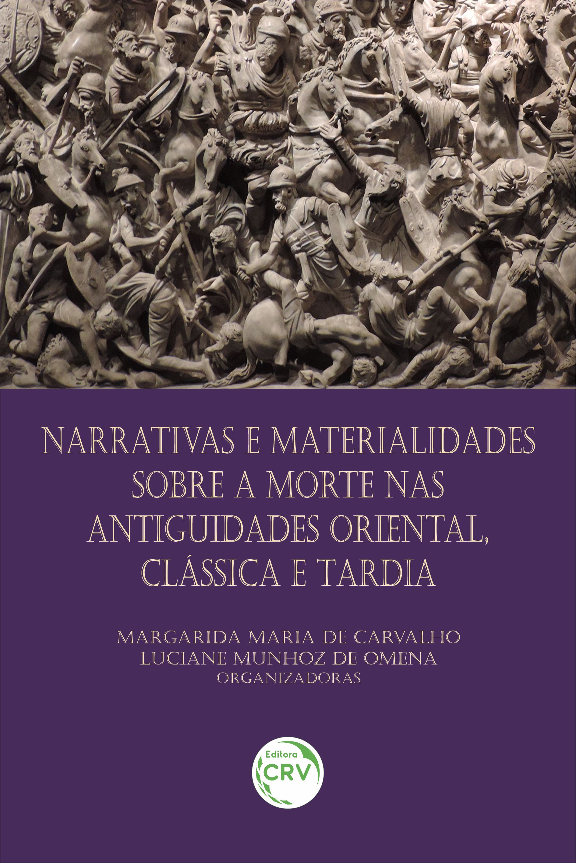 Capa do livro: NARRATIVAS E MATERIALIDADES SOBRE A MORTE NAS ANTIGUIDADES ORIENTAL, CLÁSSICA E TARDIA