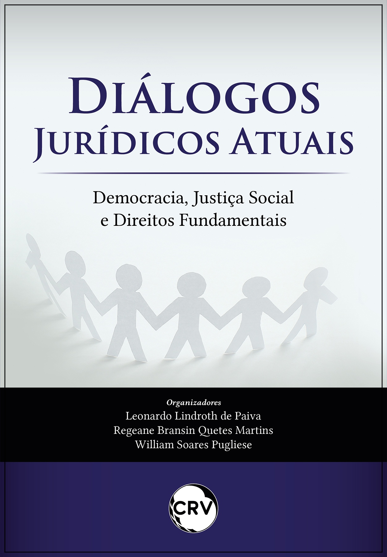 Capa do livro: Diálogos jurídicos atuais: <br>Democracia, Justiça Social e Direitos Fundamentais