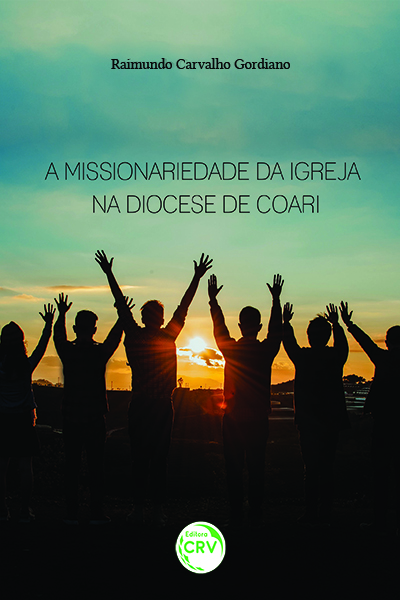 Capa do livro: A MISSIONARIEDADE DA IGREJA NA DIOCESE DE COARI
