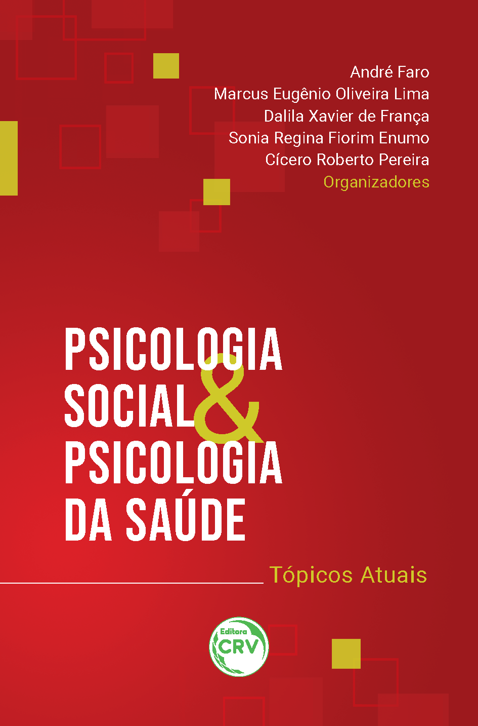 Capa do livro: PSICOLOGIA SOCIAL E PSICOLOGIA DA SAÚDE: <br>tópicos atuais