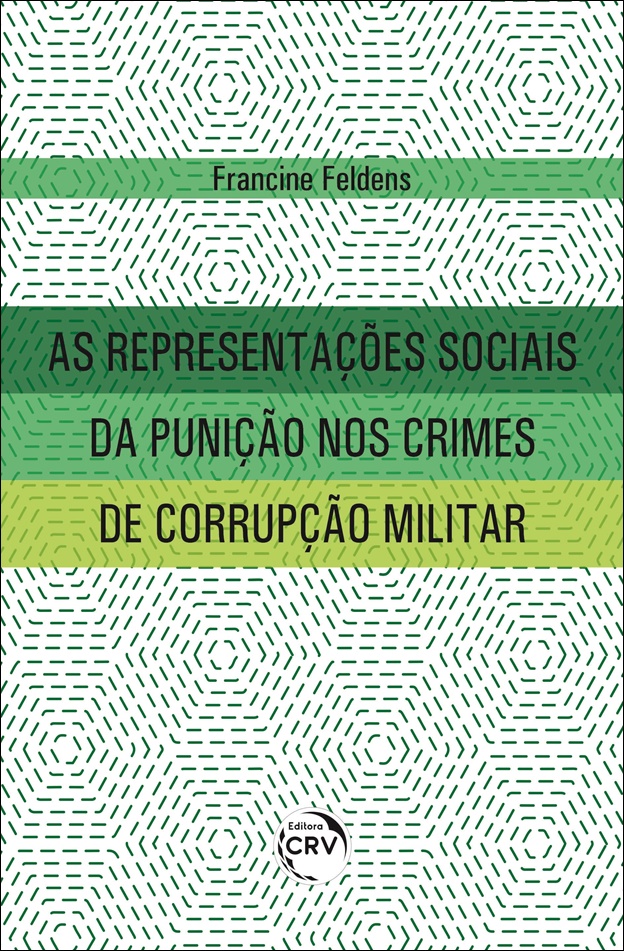 Capa do livro: AS REPRESENTAÇÕES SOCIAIS DA PUNIÇÃO NOS CRIMES DE CORRUPÇÃO MILITAR