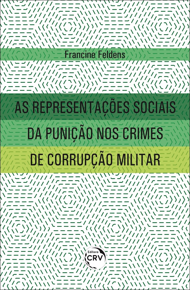 Capa do livro: AS REPRESENTAÇÕES SOCIAIS DA PUNIÇÃO NOS CRIMES DE CORRUPÇÃO MILITAR