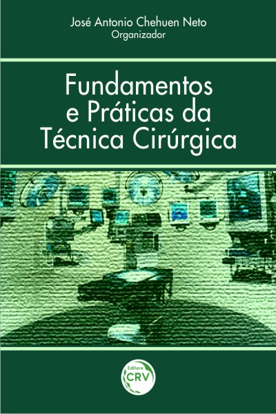 Capa do livro: FUNDAMENTOS E PRÁTICAS DA TÉCNICA CIRÚRGICA