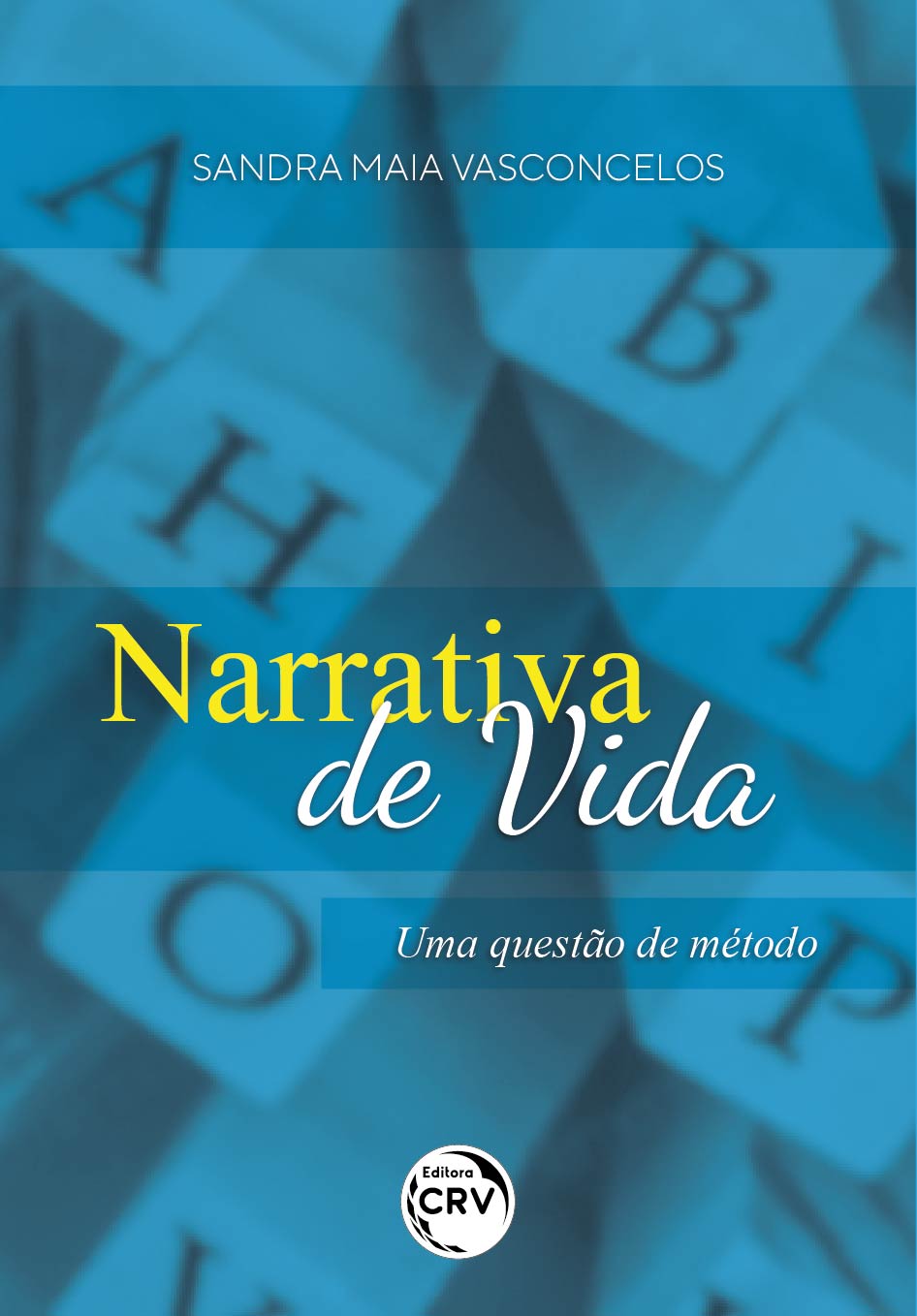 Capa do livro: NARRATIVA DE VIDA: <br>uma questão de método