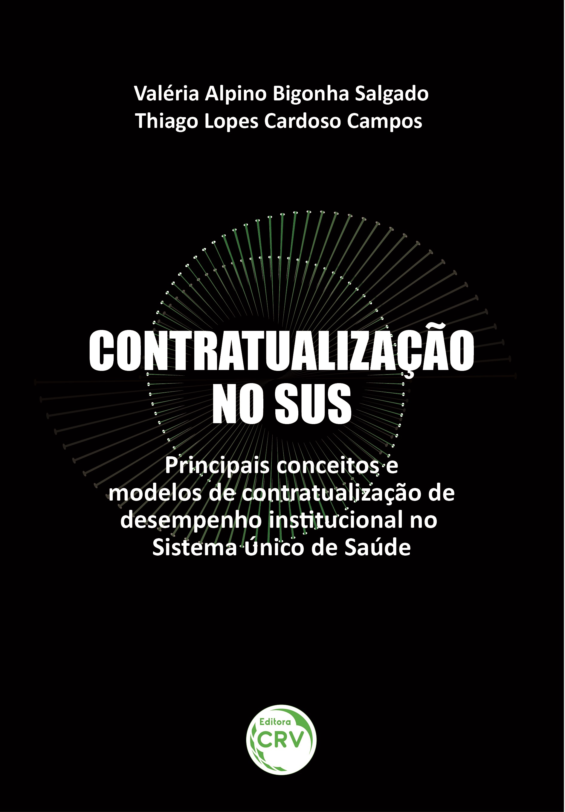 Capa do livro: CONTRATUALIZAÇÃO NO SUS: <br>Principais conceitos e modelos de contratualização de desempenho institucional no Sistema Único de Saúde