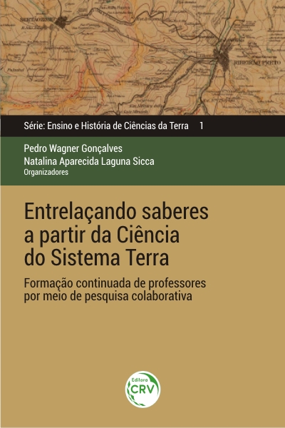 Capa do livro: ENTRELAÇANDO SABERES A PARTIR DA CIÊNCIA DO SISTEMA TERRA: <br>formação continuada de professores por meio de pesquisa colaborativa