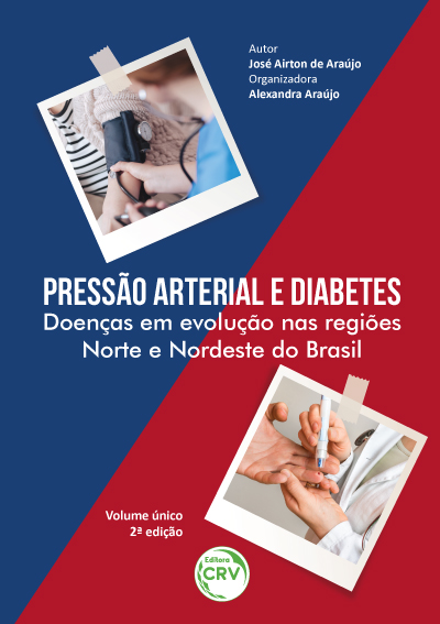 Capa do livro: PRESSÃO ARTERIAL E DIABETES:<br> Doenças em evolução nas regiões Norte e Nordeste do Brasil <br> 2ª Edição – Revisada, ampliada e atualizada