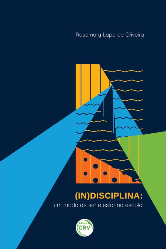 Capa do livro: (IN)DISCIPLINA:<br> um modo de ser e estar na escola