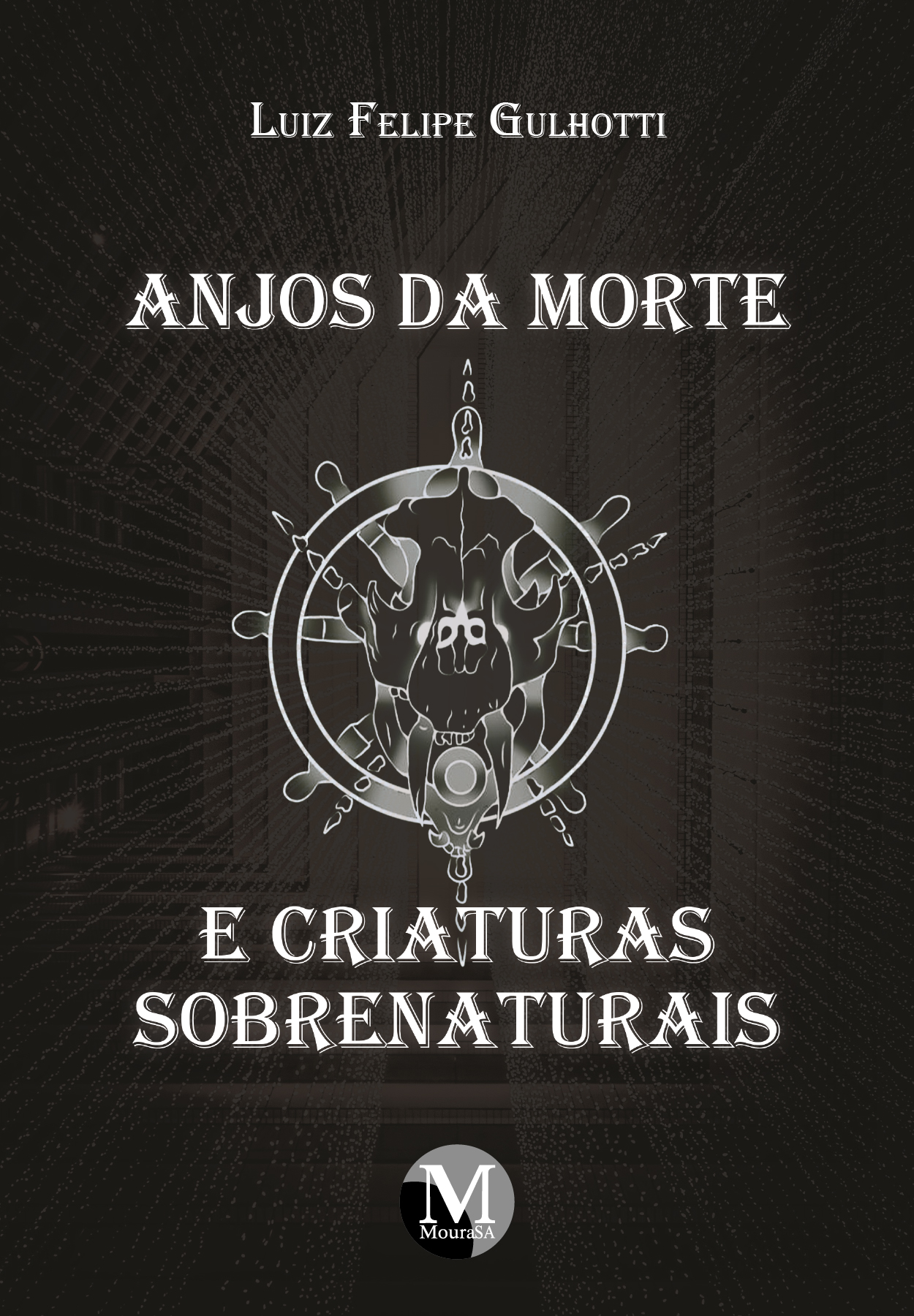 Capa do livro: ANJOS DA MORTE E CRIATURAS SOBRENATURAIS