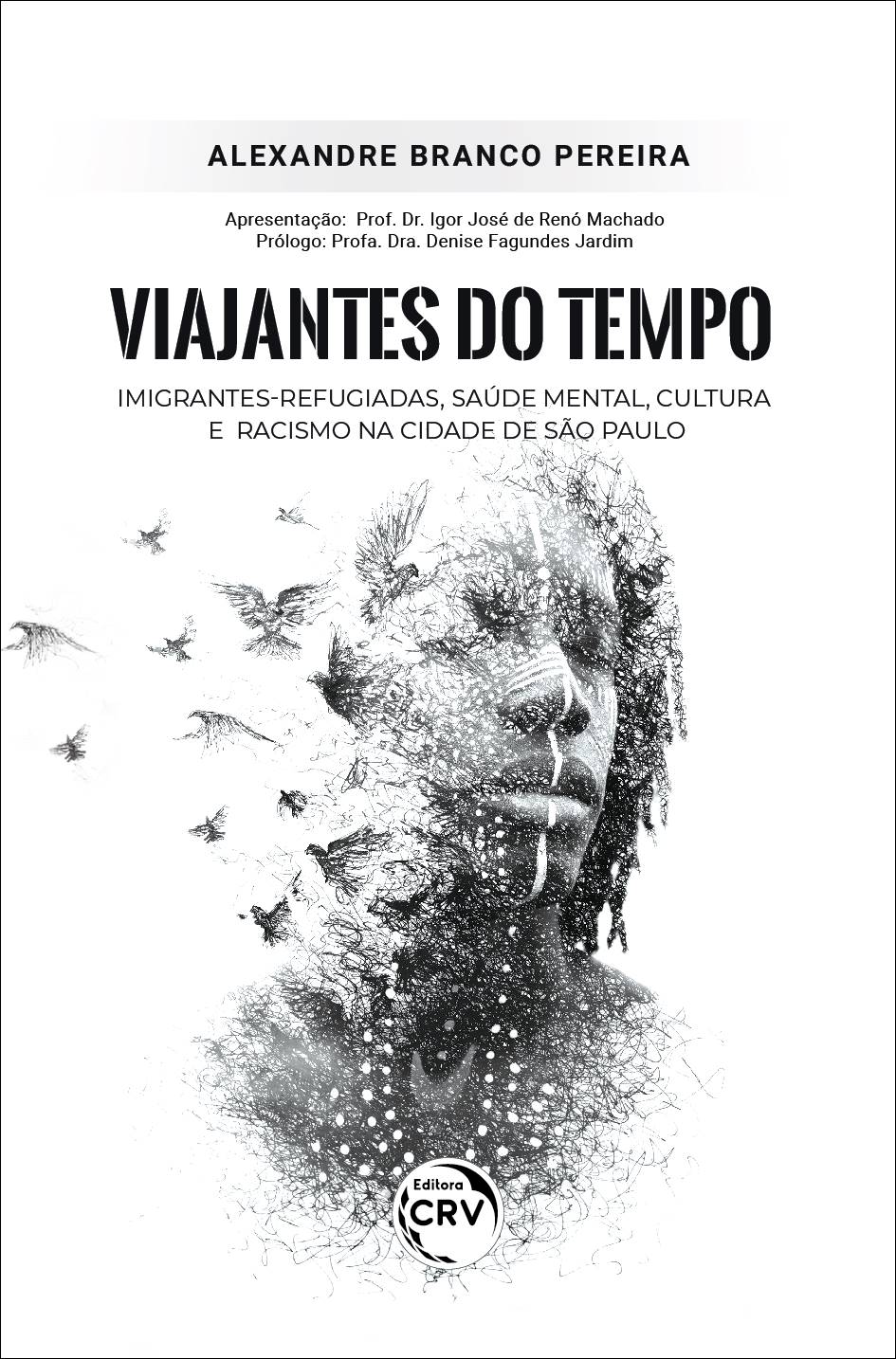 Capa do livro: VIAJANTES DO TEMPO:<br> imigrantes-refugiadas, saúde mental, cultura e racismo na cidade de São Paulo