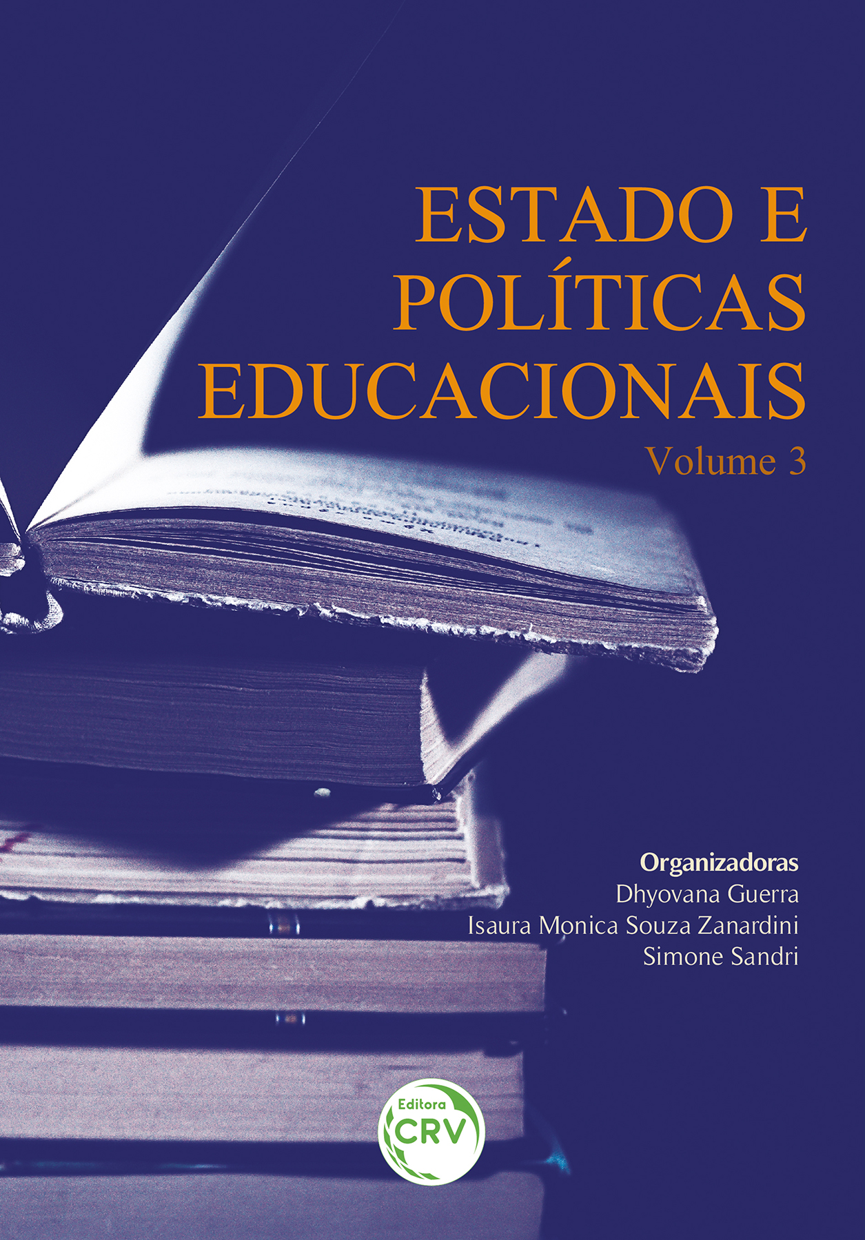 Capa do livro: ESTADO E POLÍTICAS EDUCACIONAIS <br> VOLUME 3