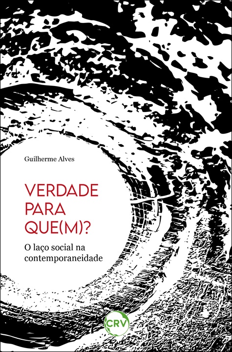 Capa do livro: Verdade para que(m)?:<br>O laço social na contemporaneidade