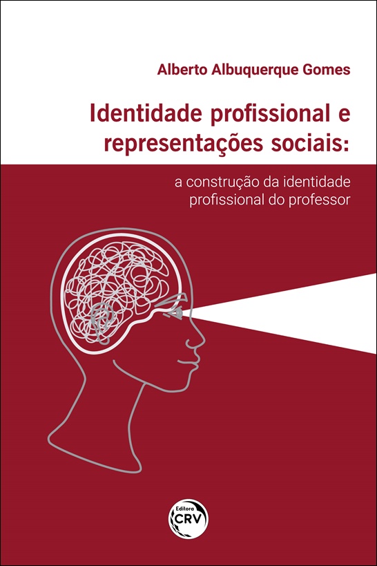 Capa do livro: IDENTIDADE PROFISSIONAL E REPRESENTAÇÕES SOCIAIS: <br>a construção da identidade profissional do professor