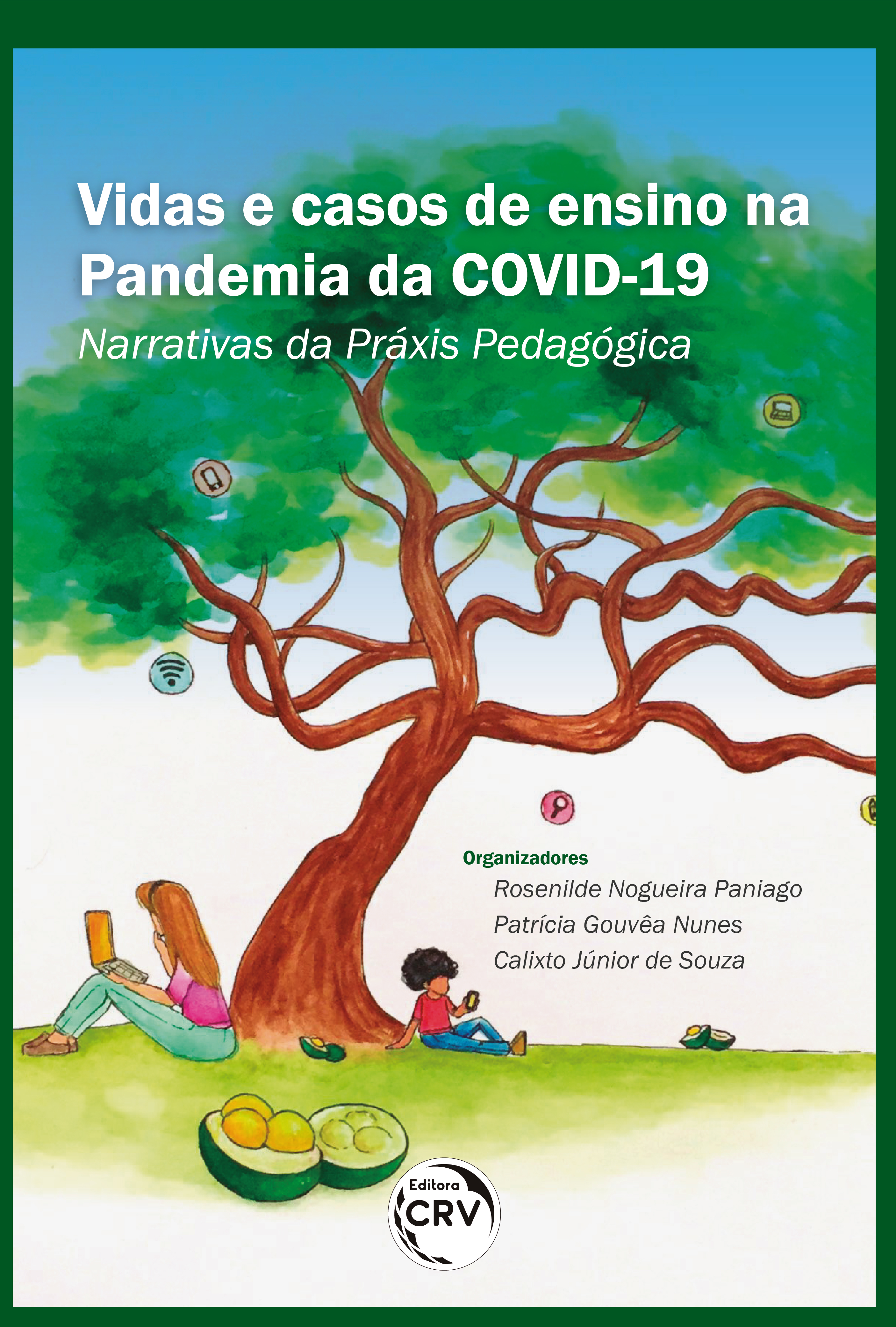 Capa do livro: VIDAS E CASOS DE ENSINO NA PANDEMIA DA COVID-19: <br>narrativas da práxis pedagógica