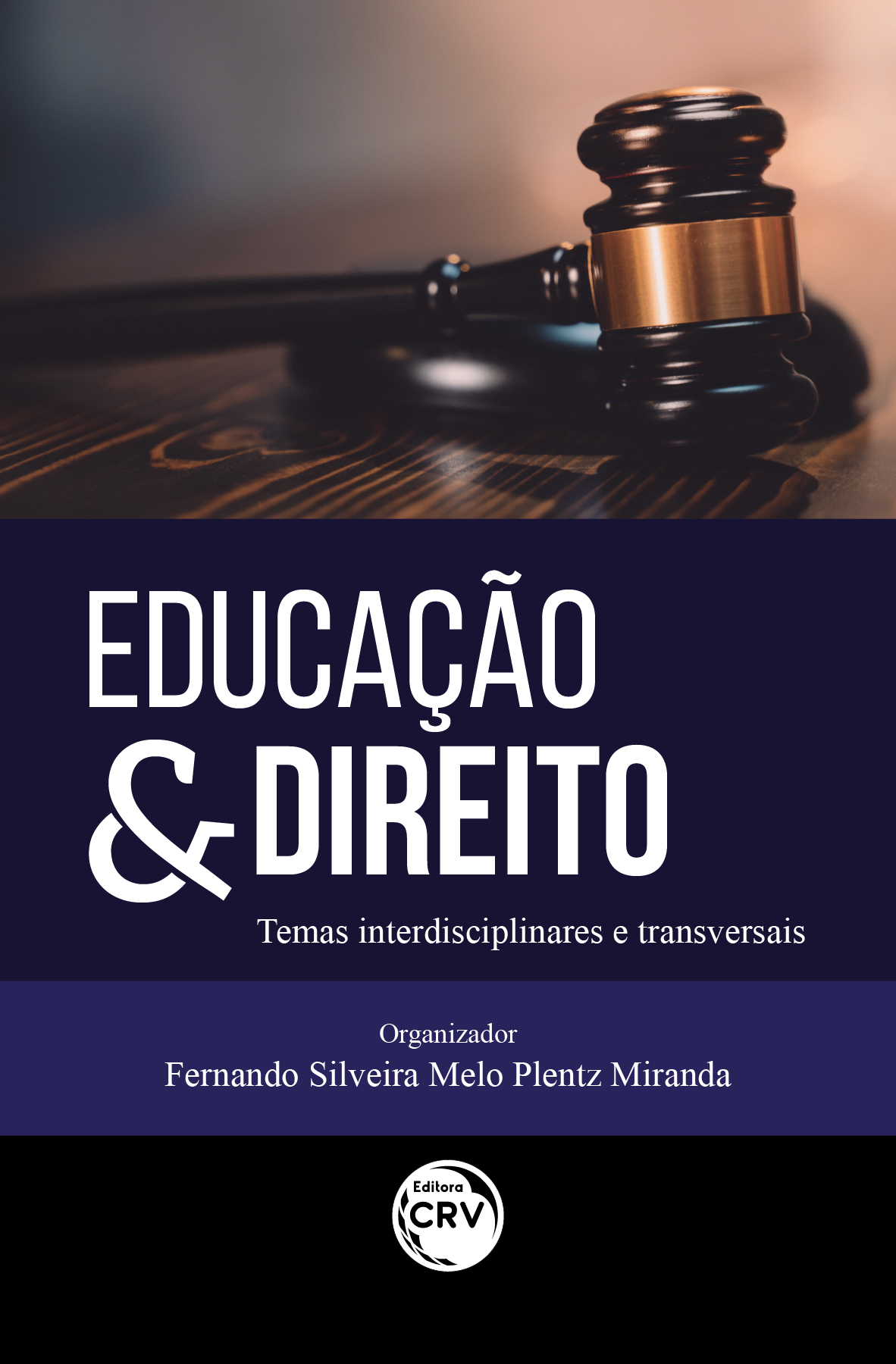 Capa do livro: EDUCAÇÃO & DIREITO <br>Temas interdiciplinares e transversais 