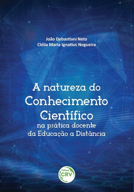 Capa do livro: A NATUREZA DO CONHECIMENTO CIENTÍFICO NA PRÁTICA DOCENTE DA EDUCAÇÃO A DISTÂNCIA