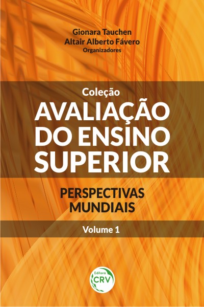 Capa do livro: AVALIAÇÃO DO ENSINO SUPERIOR:<br> perspectivas mundiais - Volume I