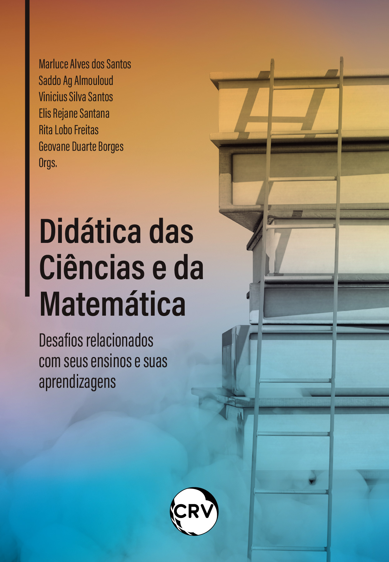 Capa do livro: Didática das ciências e da matemática:<br>Desafios relacionados com seus ensinos e suas aprendizagens