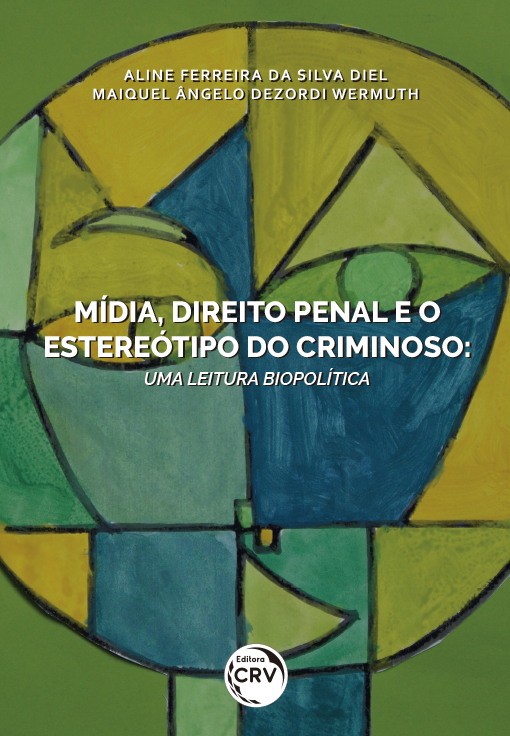 Capa do livro: MÍDIA, DIREITO PENAL E O ESTEREÓTIPO DO CRIMINOSO: <br>uma leitura biopolítica