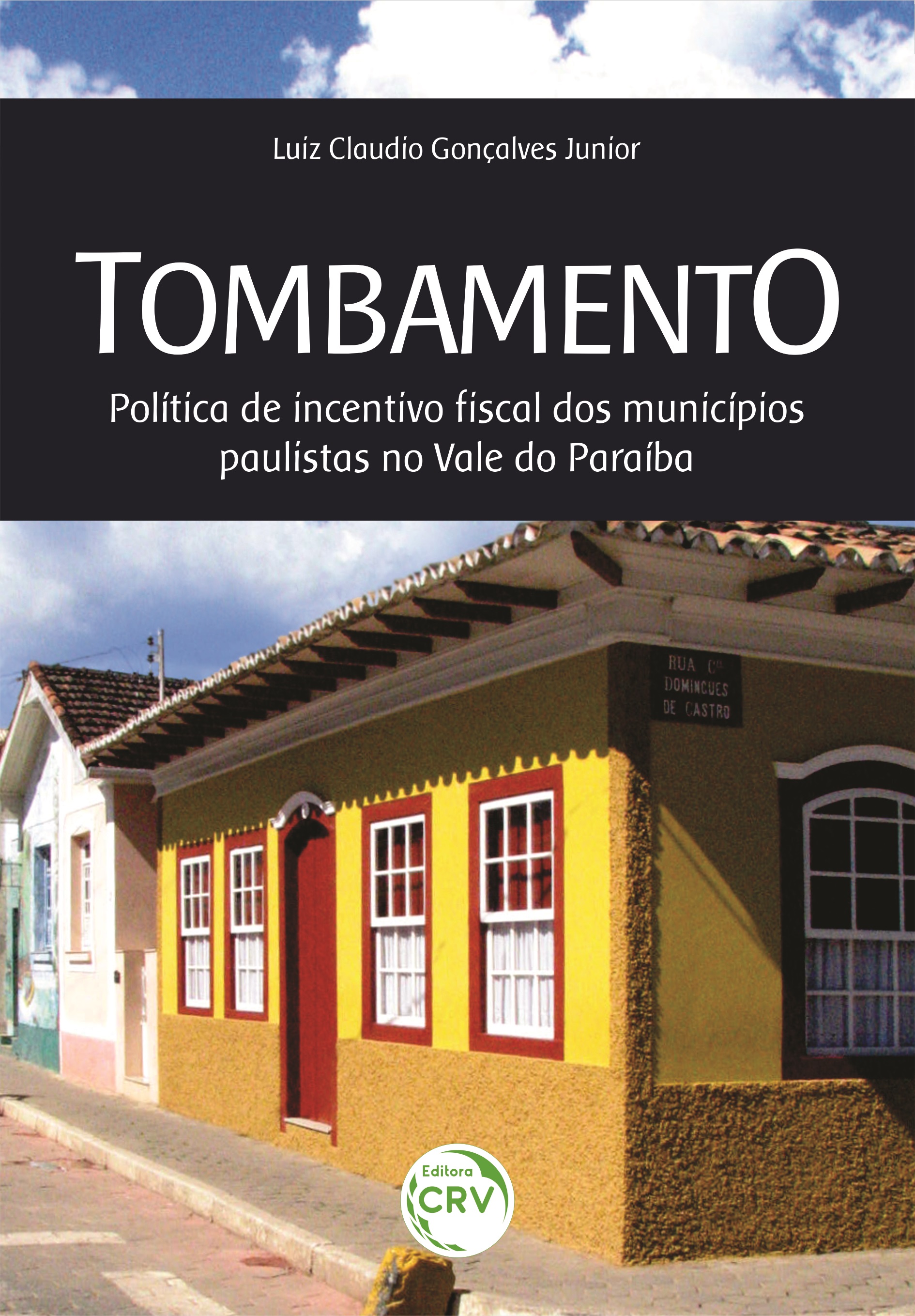 Capa do livro: TOMBAMENTO: <br>política de incentivo fiscal dos municípios paulistas no Vale do Paraíba