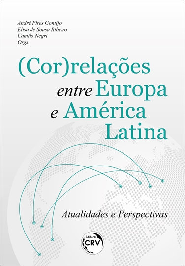 Capa do livro: (COR)RELAÇÕES ENTRE EUROPA E AMÉRICA LATINA <br> ATUALIDADES E PERSPECTIVAS