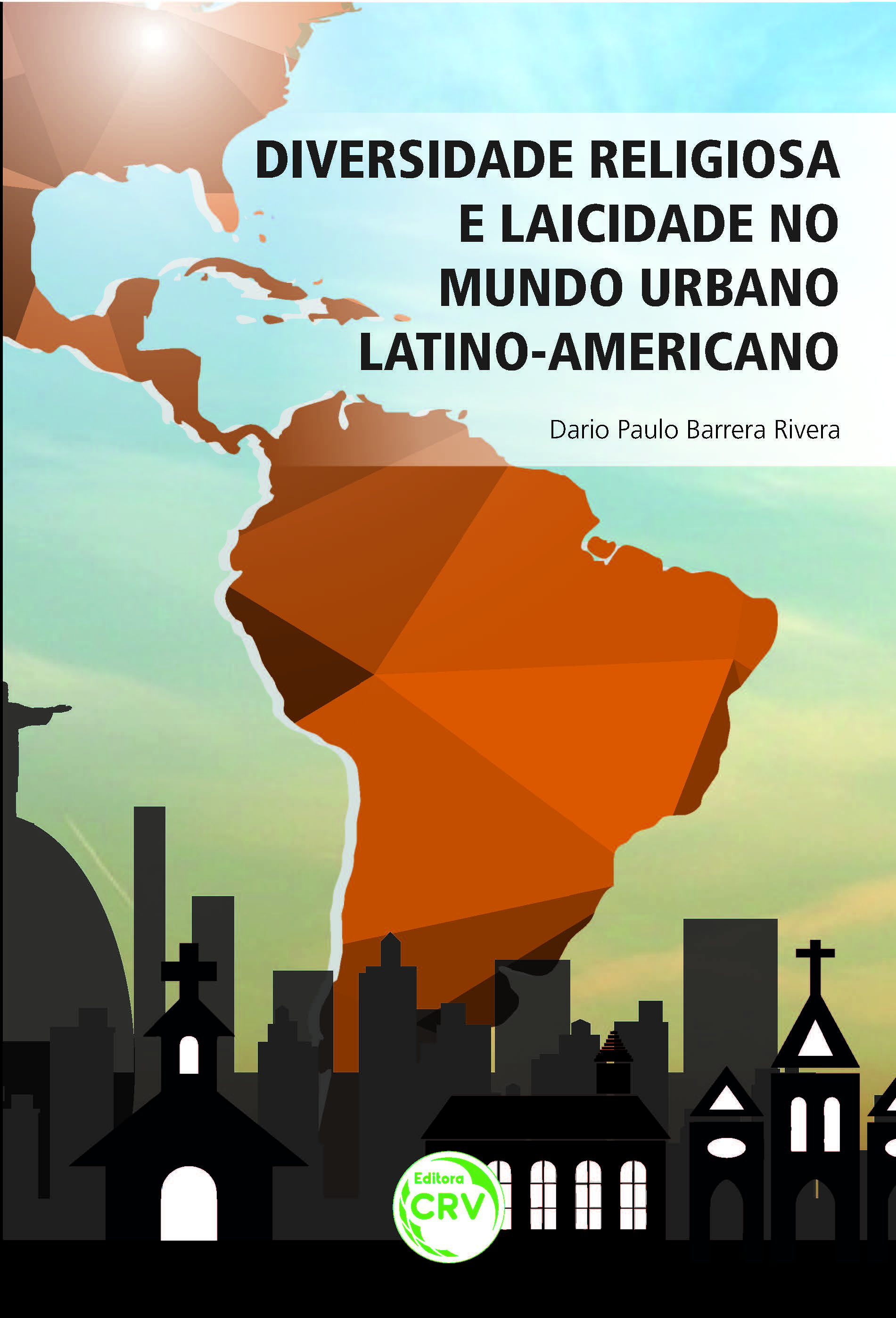 Capa do livro: DIVERSIDADE RELIGIOSA E LAICIDADE NO MUNDO URBANO LATINO-AMERICANO