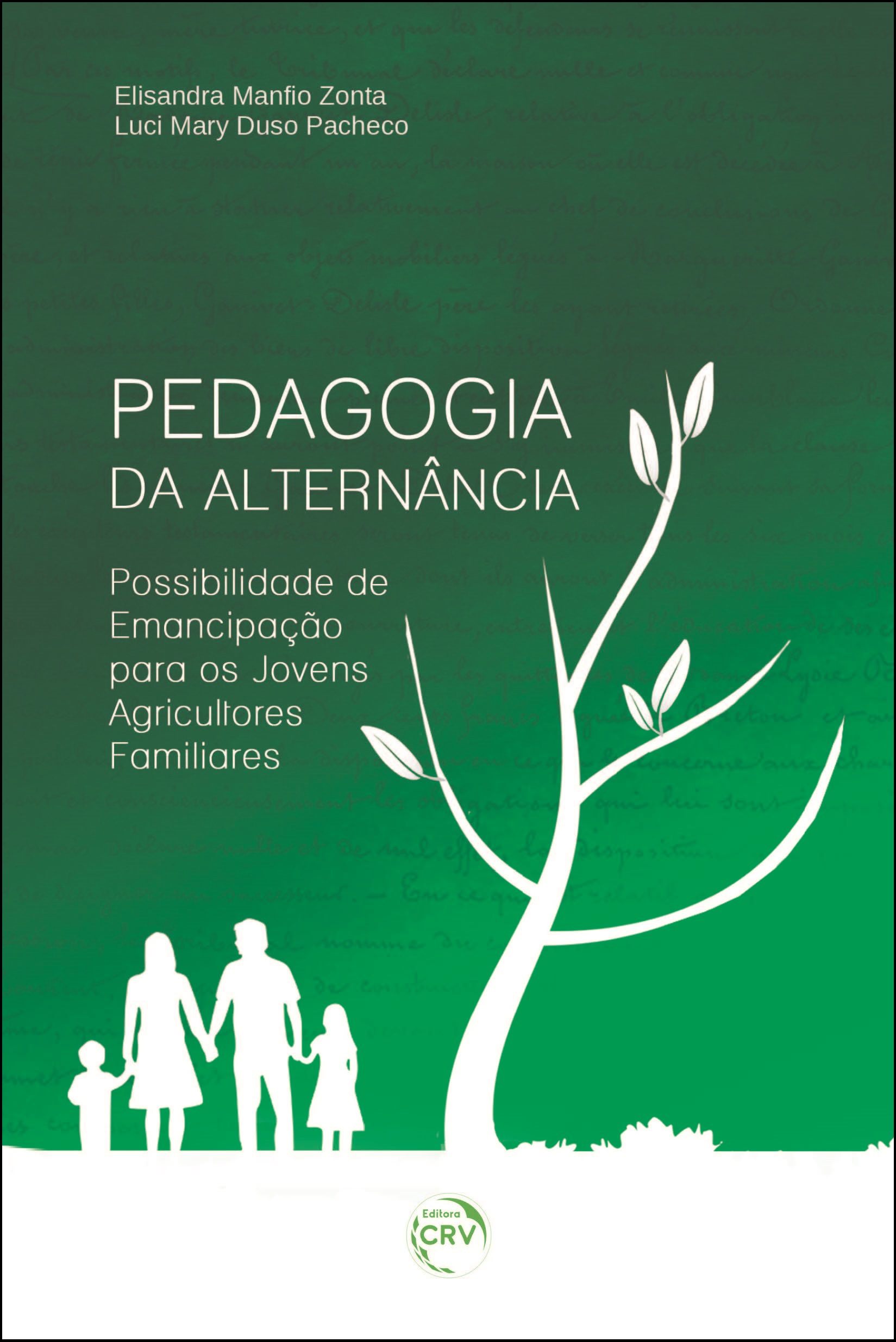 Capa do livro: PEDAGOGIA DA ALTERNÂNCIA:<br> possibilidade de emancipação para os jovens agricultores familiares