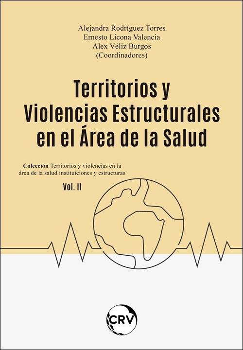 Capa do livro: TERRITORIOS Y VIOLENCIAS ESTRUCTURALES EN EL ÁREA DE LA SALUD - VOL. 2