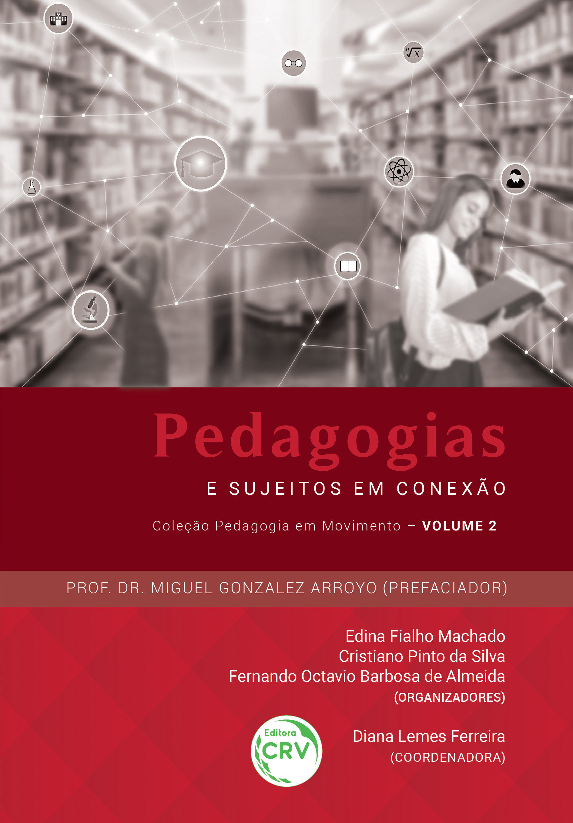 Capa do livro: PEDAGOGIAS E SUJEITOS EM CONEXÃO<br> Coleção Pedagogia em Movimento - Volume 2