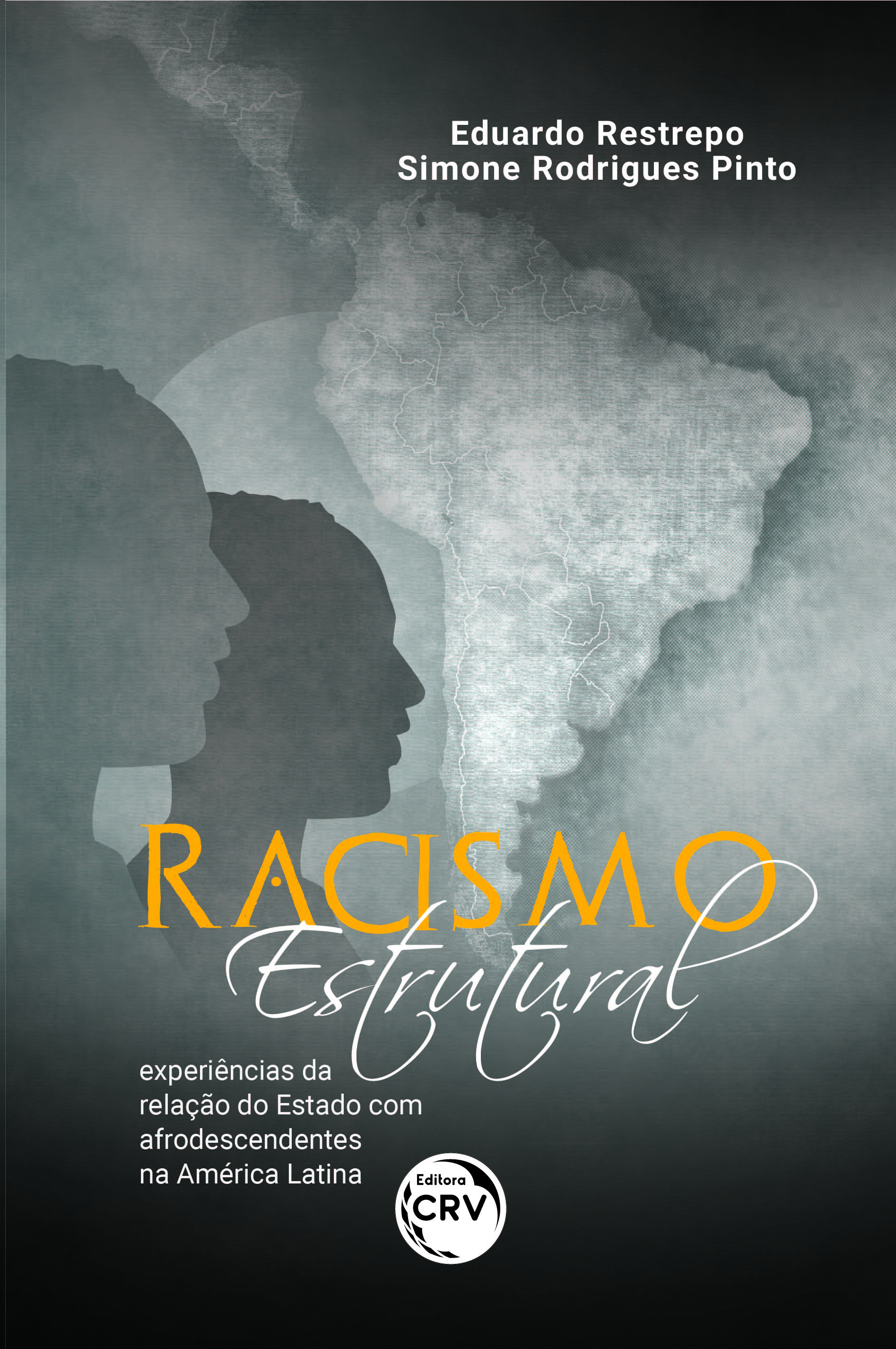 Capa do livro: RACISMO ESTRUTURAL: <br>experiências da relação do Estado com afrodescendentes na América Latina