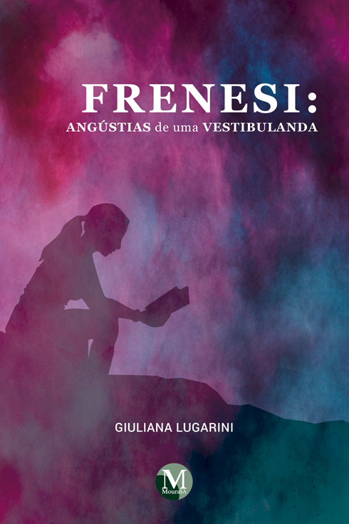 Capa do livro: FRENESI: <br>angústias de uma vestibulanda