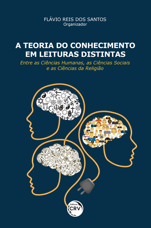 Capa do livro: A TEORIA DO CONHECIMENTO EM LEITURAS DISTINTAS: <br> entre as ciências humanas, as ciências sociais e as ciências da religião