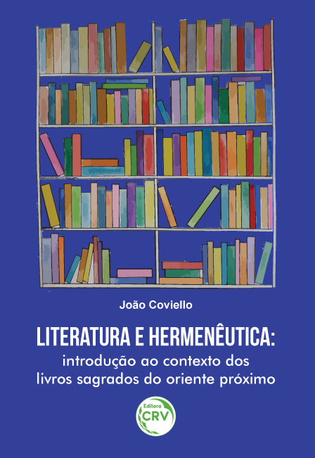 Capa do livro: LITERATURA E HERMENÊUTICA:<br> introdução ao contexto dos livros sagrados do oriente próximo