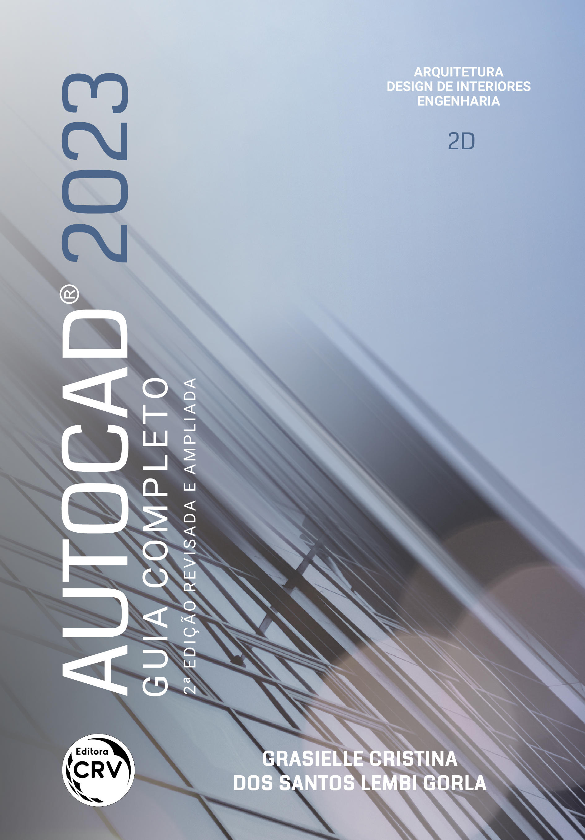 Capa do livro: AUTOCAD 2023<br> Guia completo 2ª edição revista e ampliada