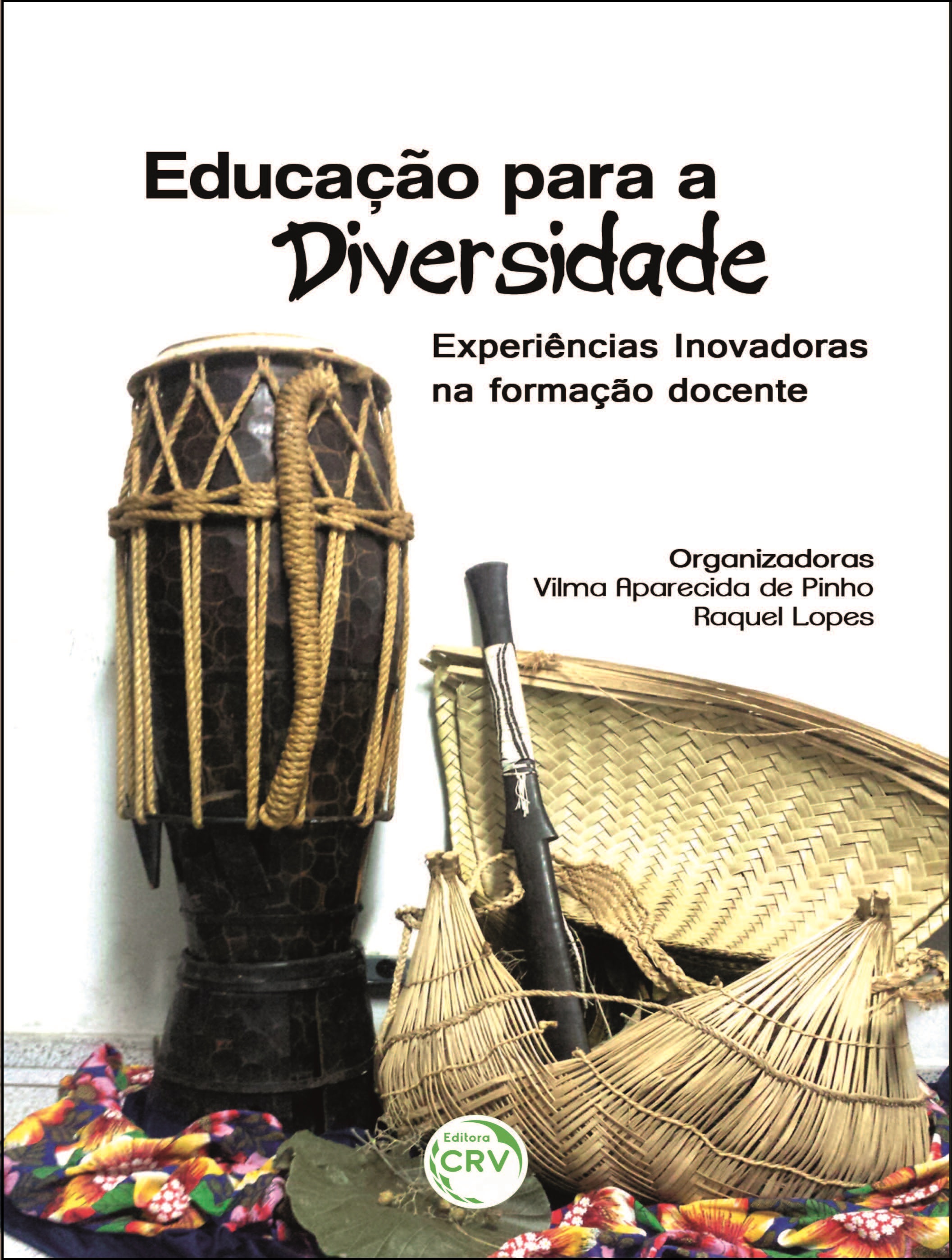 Capa do livro: EDUCAÇÃO PARA A DIVERSIDADE:<br>experiências inovadoras na formação docente