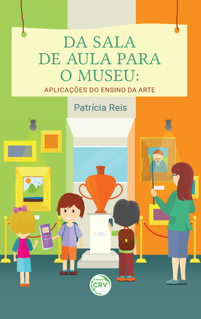 Capa do livro: DA SALA DE AULA PARA O MUSEU:  <br>aplicações do ensino da arte