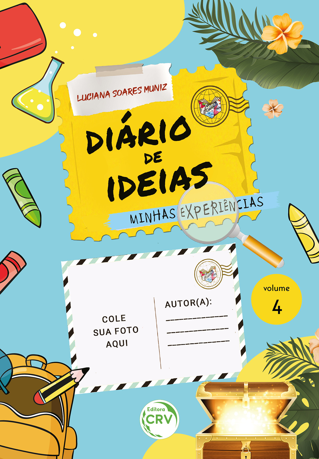 Capa do livro: DIÁRIO DE IDEIAS <br> MINHAS EXPERIÊNCIAS - Vol 04 