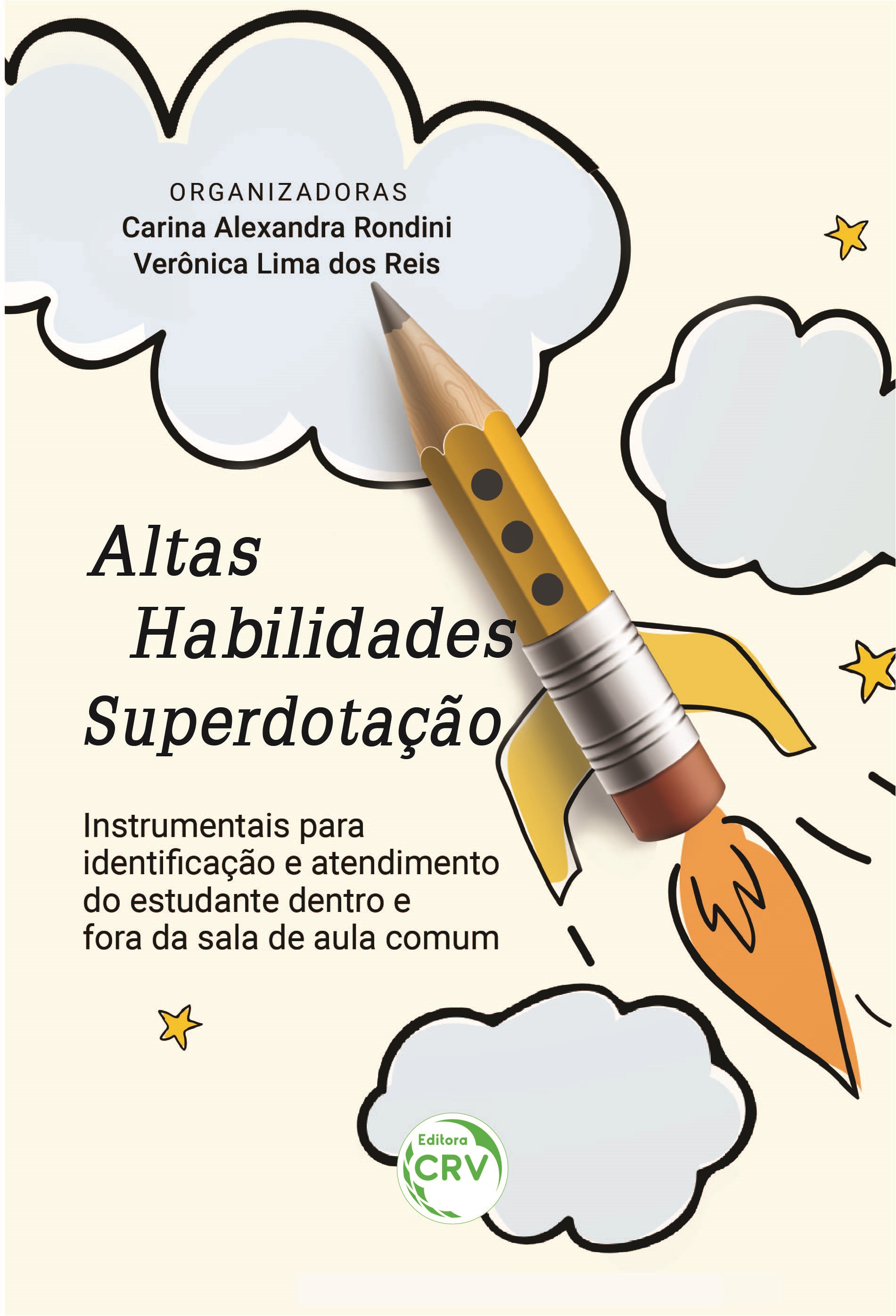 Capa do livro: ALTAS HABILIDADES/SUPERDOTAÇÃO:<br> Instrumentais para identificação e atendimento do estudante dentro e fora da sala de aula comum