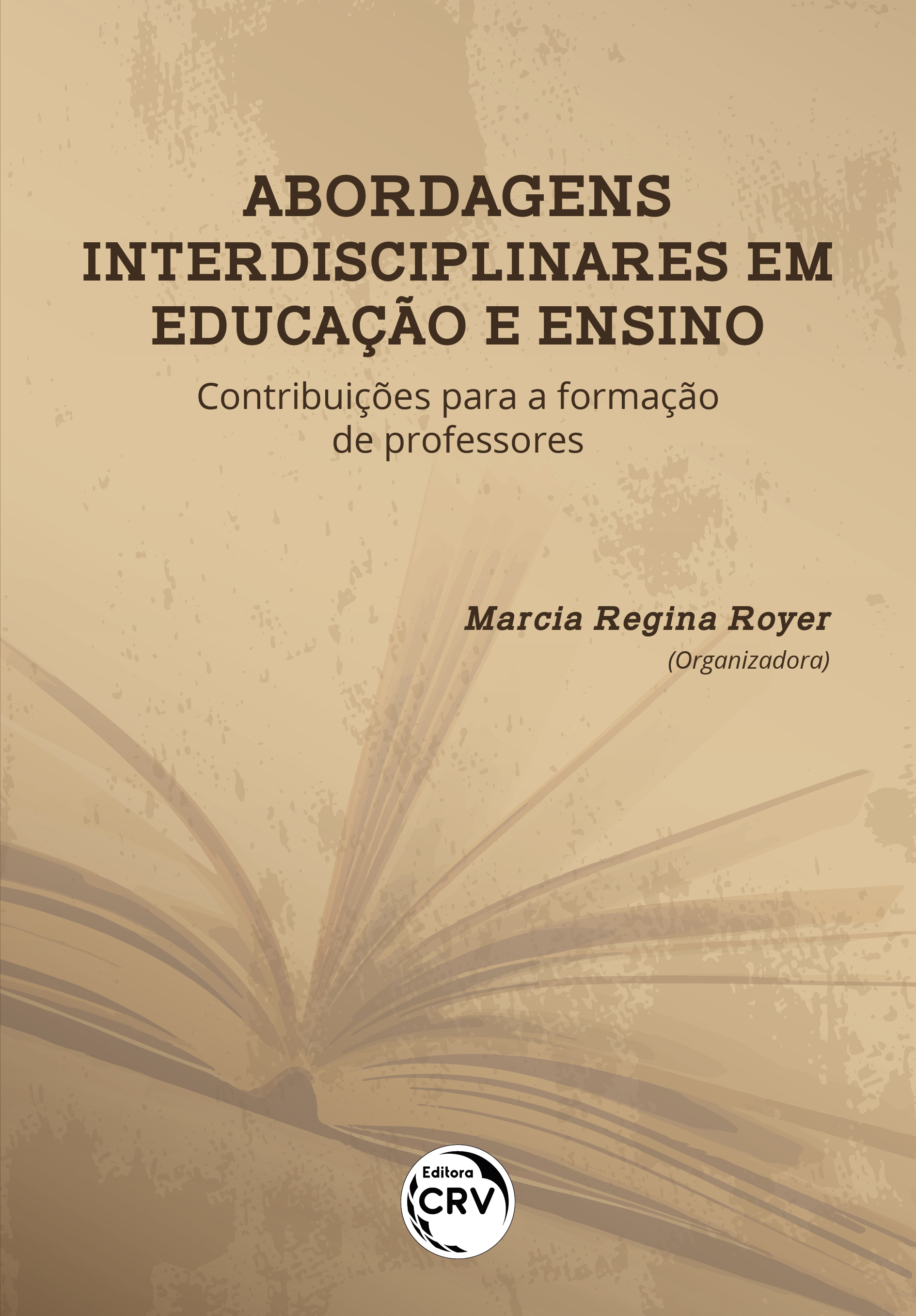 Capa do livro: ABORDAGENS INTERDISCIPLINARES EM EDUCAÇÃO E ENSINO:<br> contribuições para a formação de professores