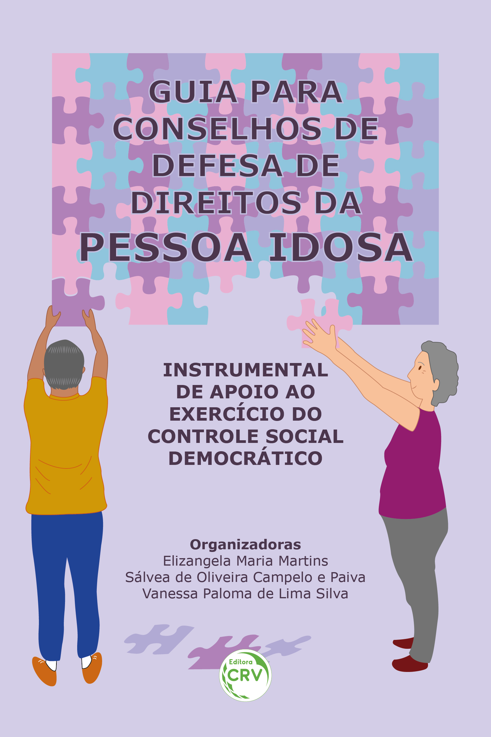 Capa do livro: GUIA PARA CONSELHOS DE DEFESA DE DIREITOS DA PESSOA IDOSA<br>instrumental de apoio ao exercício do controle social democrático