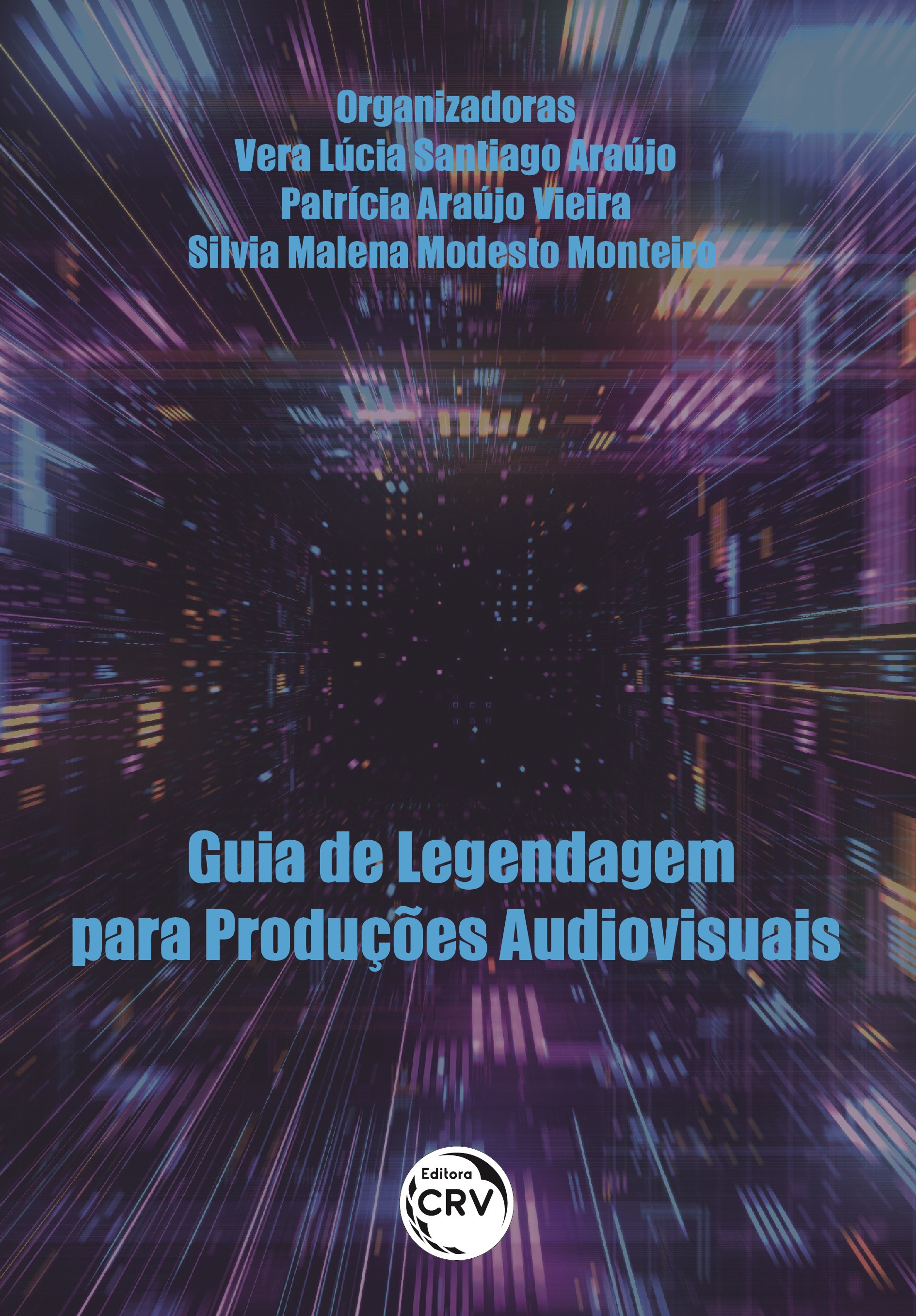 Capa do livro: GUIA DE LEGENDAGEM PARA PRODUÇÕES AUDIOVISUAIS